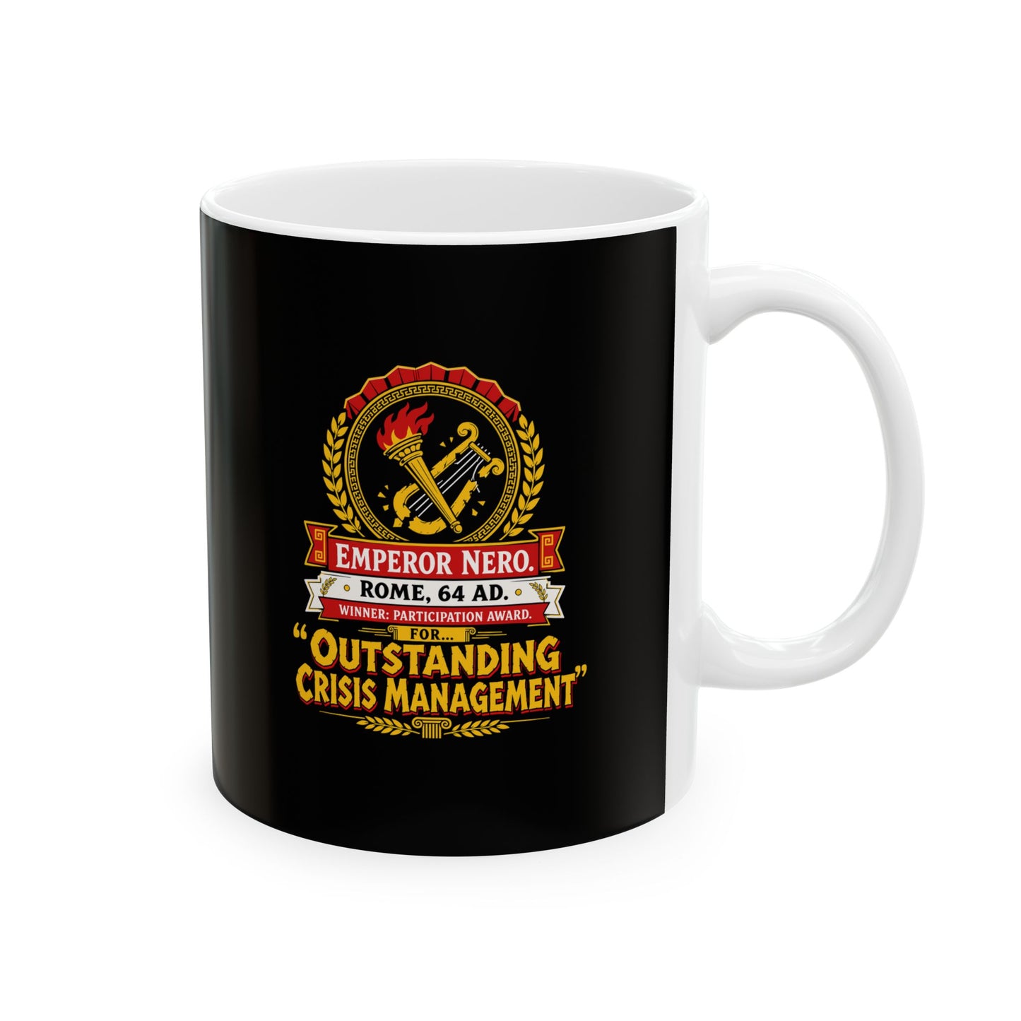 Emperor Nero Certificate for Crisis Management Ceramic Mug, (11oz, 15oz)