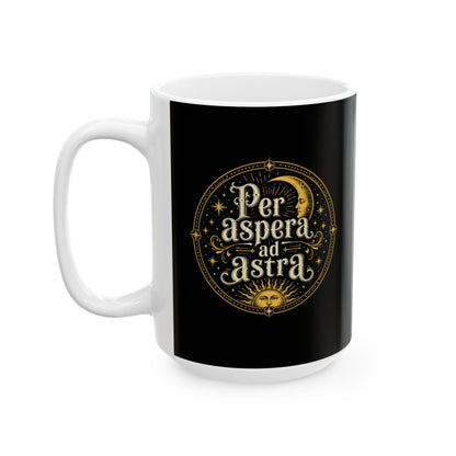 Per Aspera Ad Astra Ceramic Mug, (11oz, 15oz)