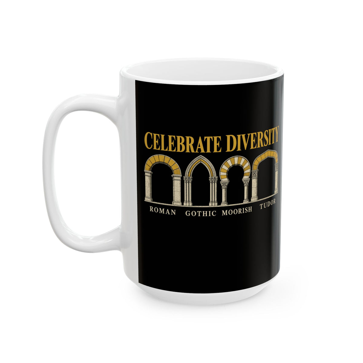 Celebrate Diversity Arches Ceramic Mug, (11oz, 15oz)