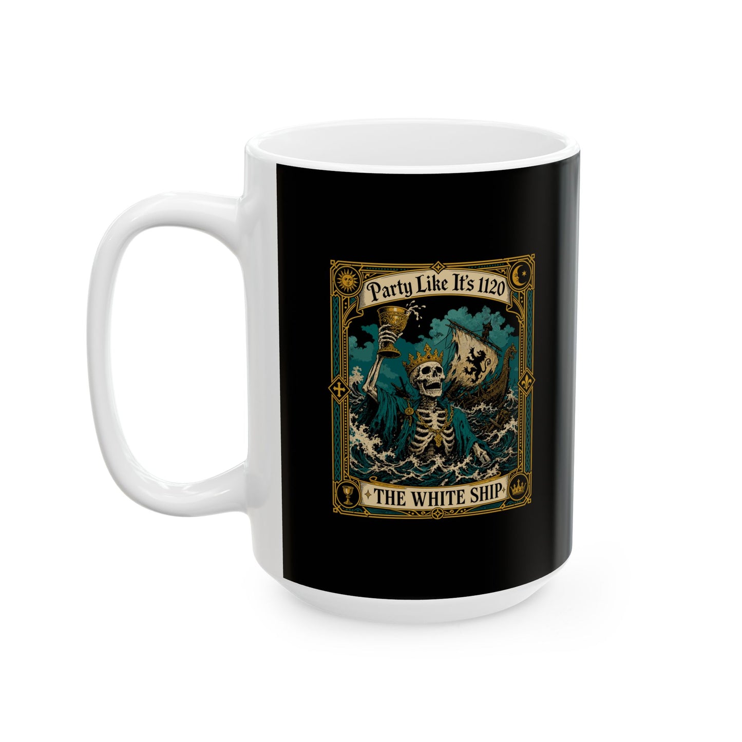 Party Like It's 1120 White Ship Ceramic Mug, (11oz, 15oz)