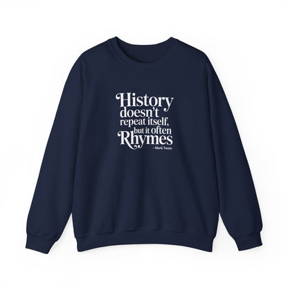 Mark Twain History Doesn't Repeat Quote Unisex Heavy Crewneck Sweatshirt