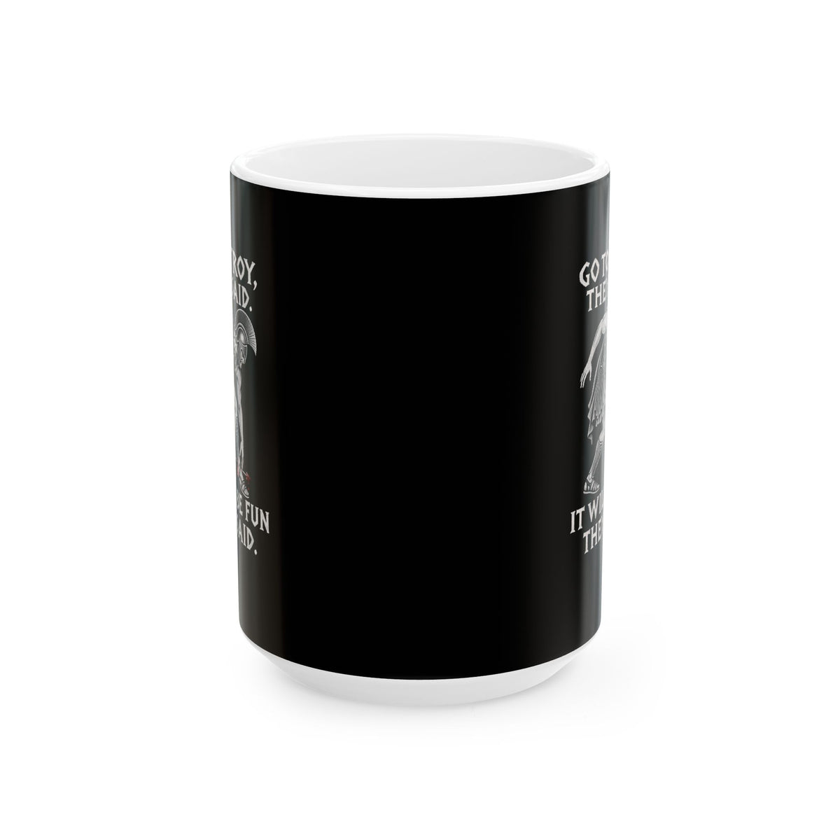 Go to Troy They Said Achilles Ceramic Mug, (11oz, 15oz)