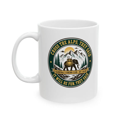 Badge Style Cross the Alps They Said Elephant Ceramic Mug, (11oz, 15oz)