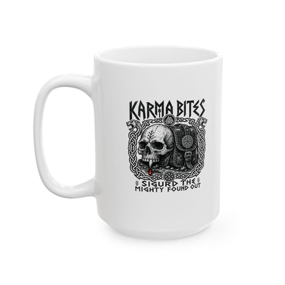 Karma Bites Sigurd the Mighty Ceramic Mug, (11oz, 15oz)
