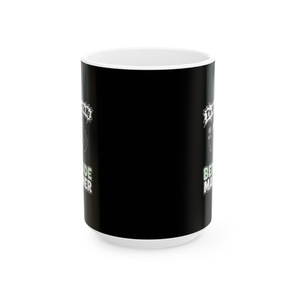 Plague Doctor Working on Bedside Manner Ceramic Mug, (11oz, 15oz)