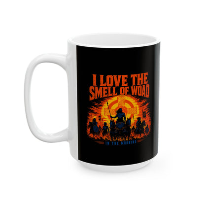 I Love the Smell of Woad Ceramic Mug, (11oz, 15oz)