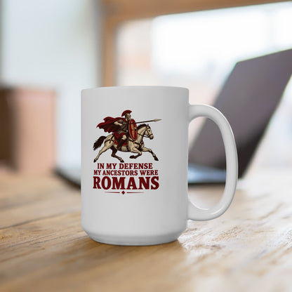 Ancestors Were Roman Ceramic Mug, (11oz, 15oz)