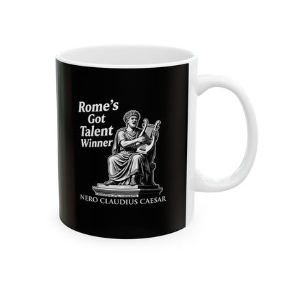 Emperor Nero Rome's Got Talent Winner Ceramic Mug, (11oz, 15oz)