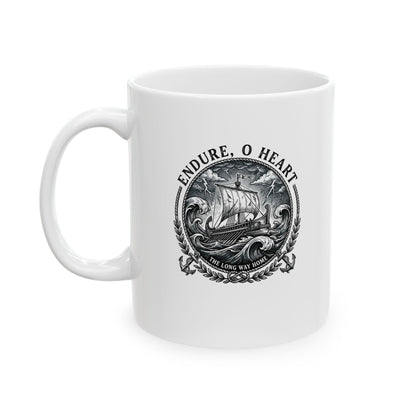 Odysseus Endure o Heart Quote Ceramic Mug, (11oz, 15oz)
