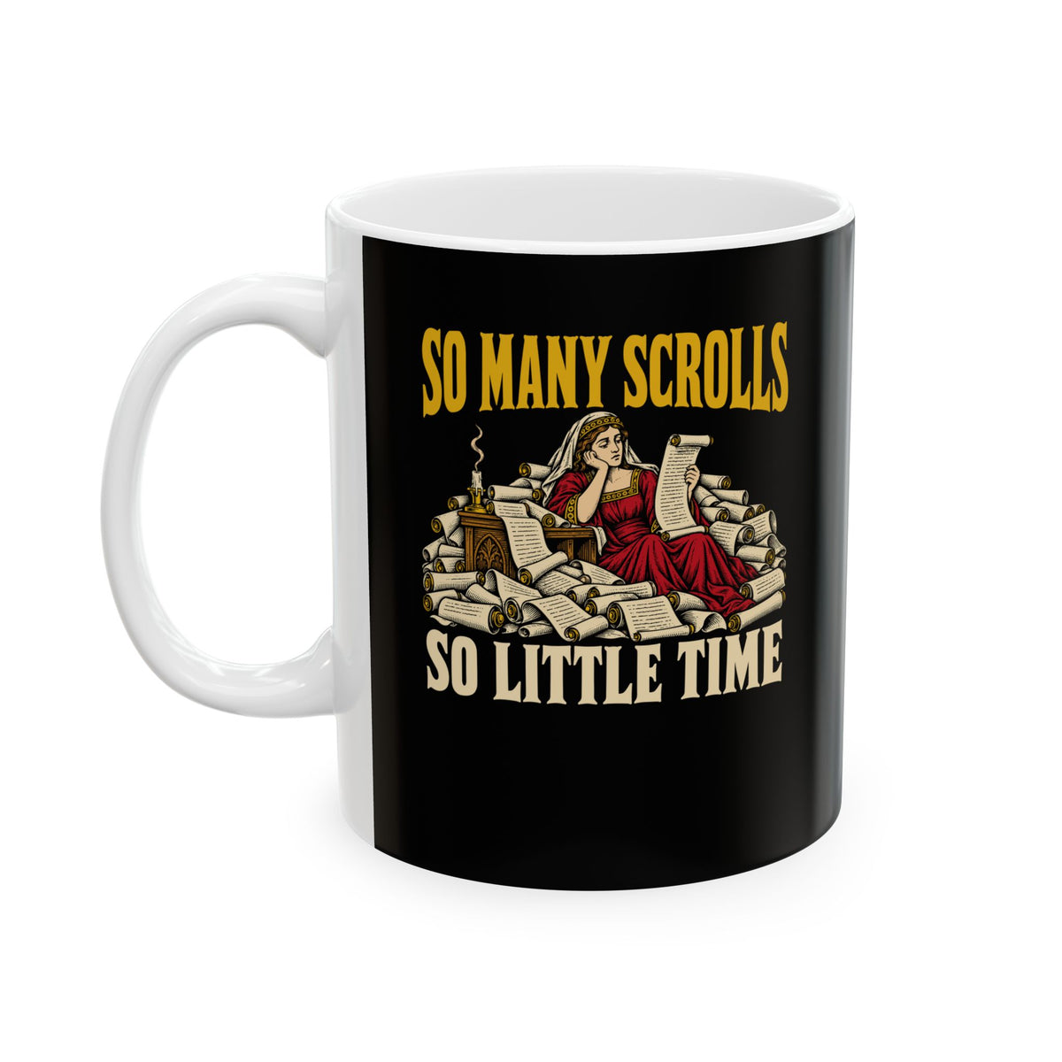 So Many Scrolls So Little Time Ceramic Mug, (11oz, 15oz)