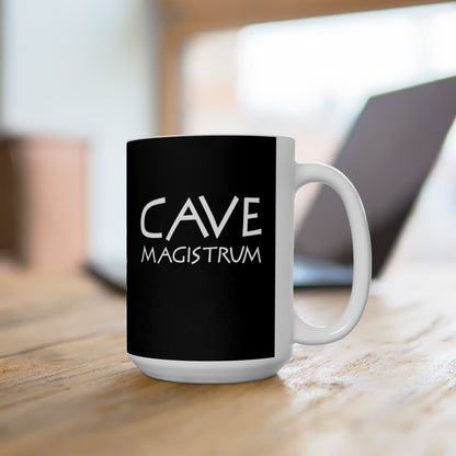 Cave Magistrum Beware Teacher Ceramic Mug, (11oz, 15oz)