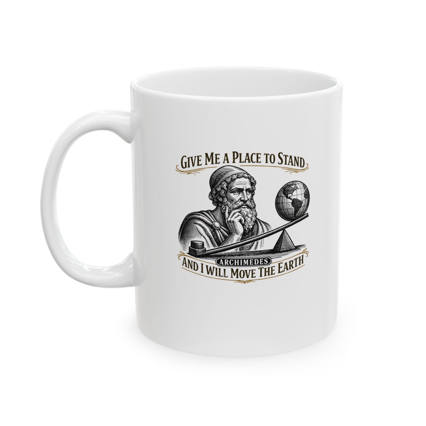 Archimedes Move Earth Quote Ceramic Mug, (11oz, 15oz)