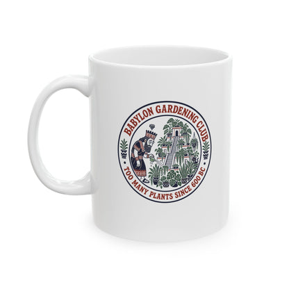 The Babylon Gardening Club Ceramic Mug, (11oz, 15oz)