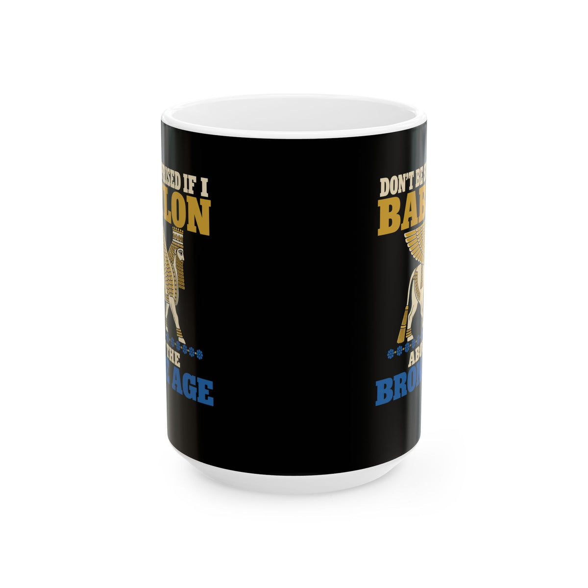 Babylon About the Bronze Age Lamassu Ceramic Mug, (11oz, 15oz)