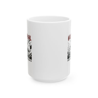 William Marshal Kicking Ass Age 70 Ceramic Mug, (11oz, 15oz)