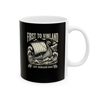 Leif Erikson First to Vinland Ceramic Mug, (11oz, 15oz)