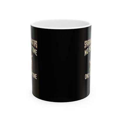 Spartan Parenting Tips Ceramic Mug, (11oz, 15oz)