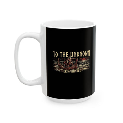 Erik the Red Into the Unknown Ceramic Mug, (11oz, 15oz)