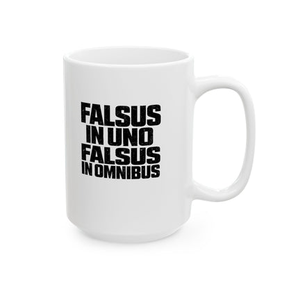 False in One Thing, False in Everything Latin Quote Ceramic Mug, (11oz, 15oz)
