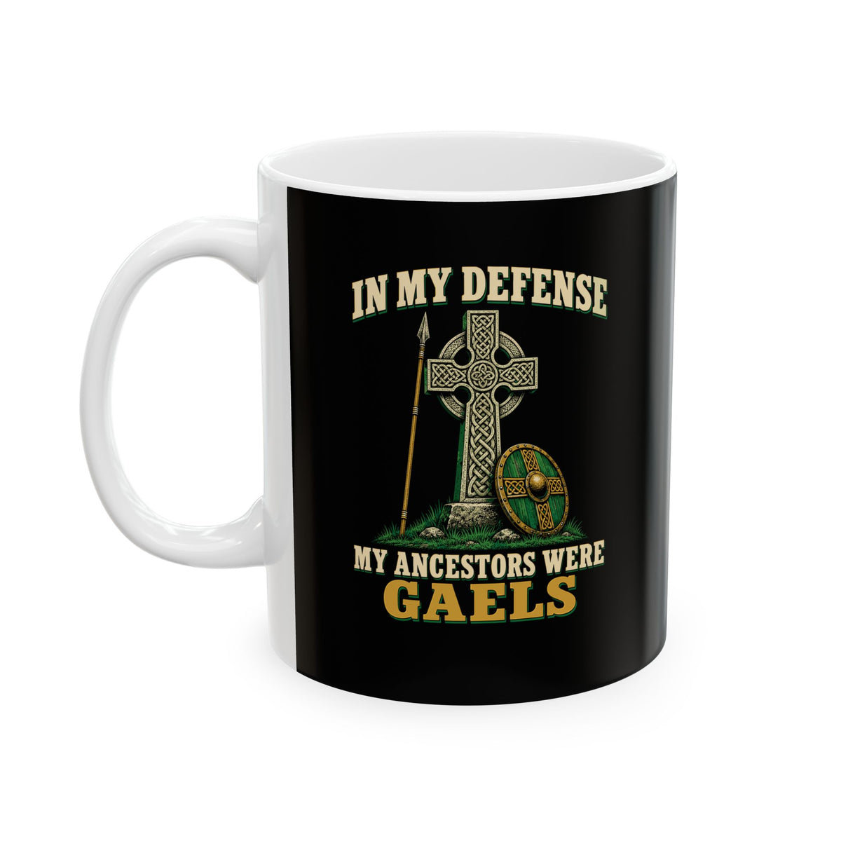 In My Defense Ancestors Were Gaels w/Cross Ceramic Mug, (11oz, 15oz)