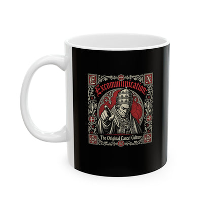 Excommunication The Original Cancel Culture Ceramic Mug, (11oz, 15oz)