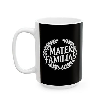 Mater Familias Mother Latin Ceramic Mug, (11oz, 15oz)