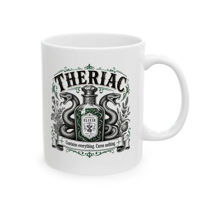 Theriac Contains Everything Cures Nothing Ceramic Mug, (11oz, 15oz)