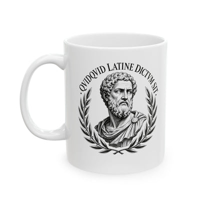 QuidQuid Latine Dictum Sit Statue Sounds Good Latin Ceramic Mug, (11oz, 15oz)
