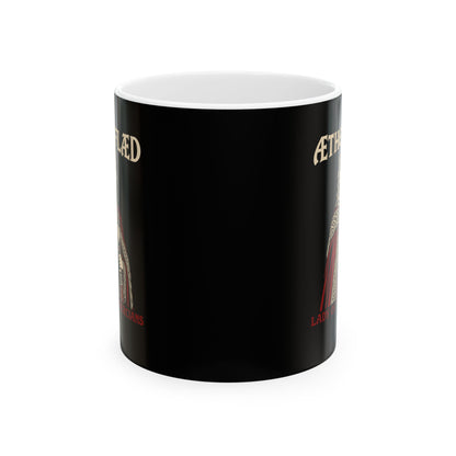 Aethelflaed Lady of the Mercians Ceramic Mug, (11oz, 15oz)