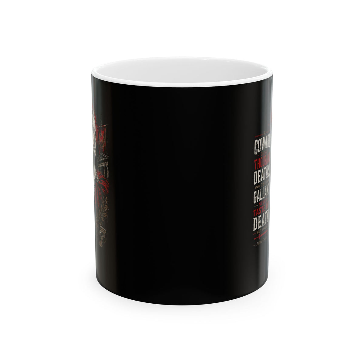 Julius Caesar Coward Quote Ceramic Mug, (11oz, 15oz)