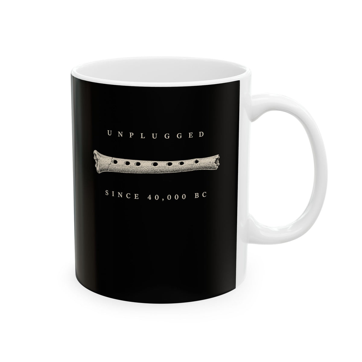 Unplugged Since 40,000 BC Hohle Fels Flute Ceramic Mug, (11oz, 15oz)
