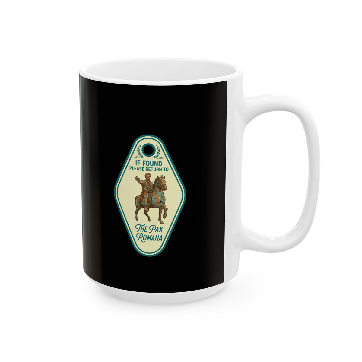 If Found Return to Pax Romana Ceramic Mug, (11oz, 15oz)