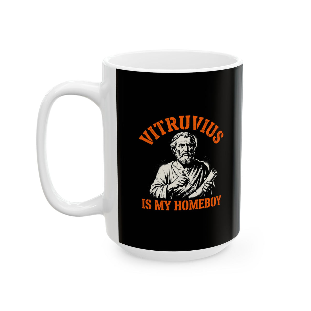 Vitruvius is My Homeboy Ceramic Mug, (11oz, 15oz)