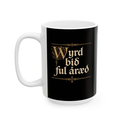 Old English Fate Is Inexorable Ceramic Mug, (11oz, 15oz)