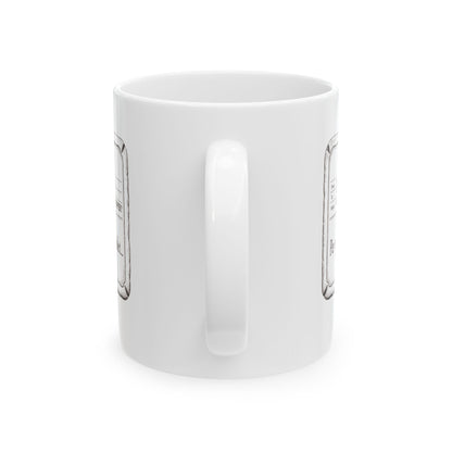 Ea Nasir Per My Last Tablet Ceramic Mug, (11oz, 15oz)