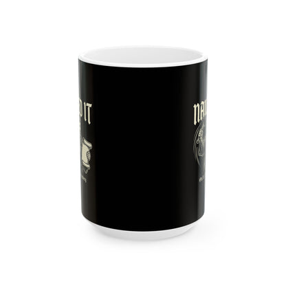 Martin Luther Nailed It Ceramic Mug, (11oz, 15oz)
