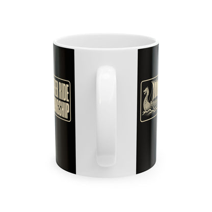 Longship My Other Ride Ceramic Mug, (11oz, 15oz)