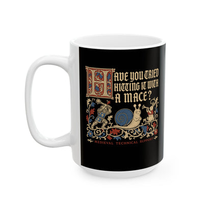 Medieval Technical Support Knight Snail Mace Ceramic Mug, (11oz, 15oz)