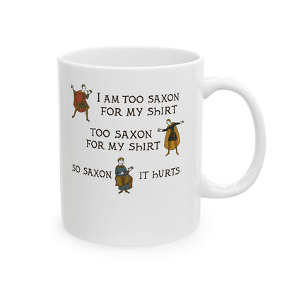 Too Saxon for Shirt Bayeux Tapestry Meme Ceramic Mug, (11oz, 15oz)