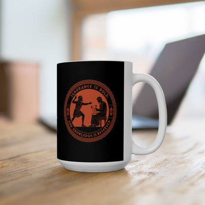 Ignorance is Bold Thucydides Quote Ceramic Mug, (11oz, 15oz)