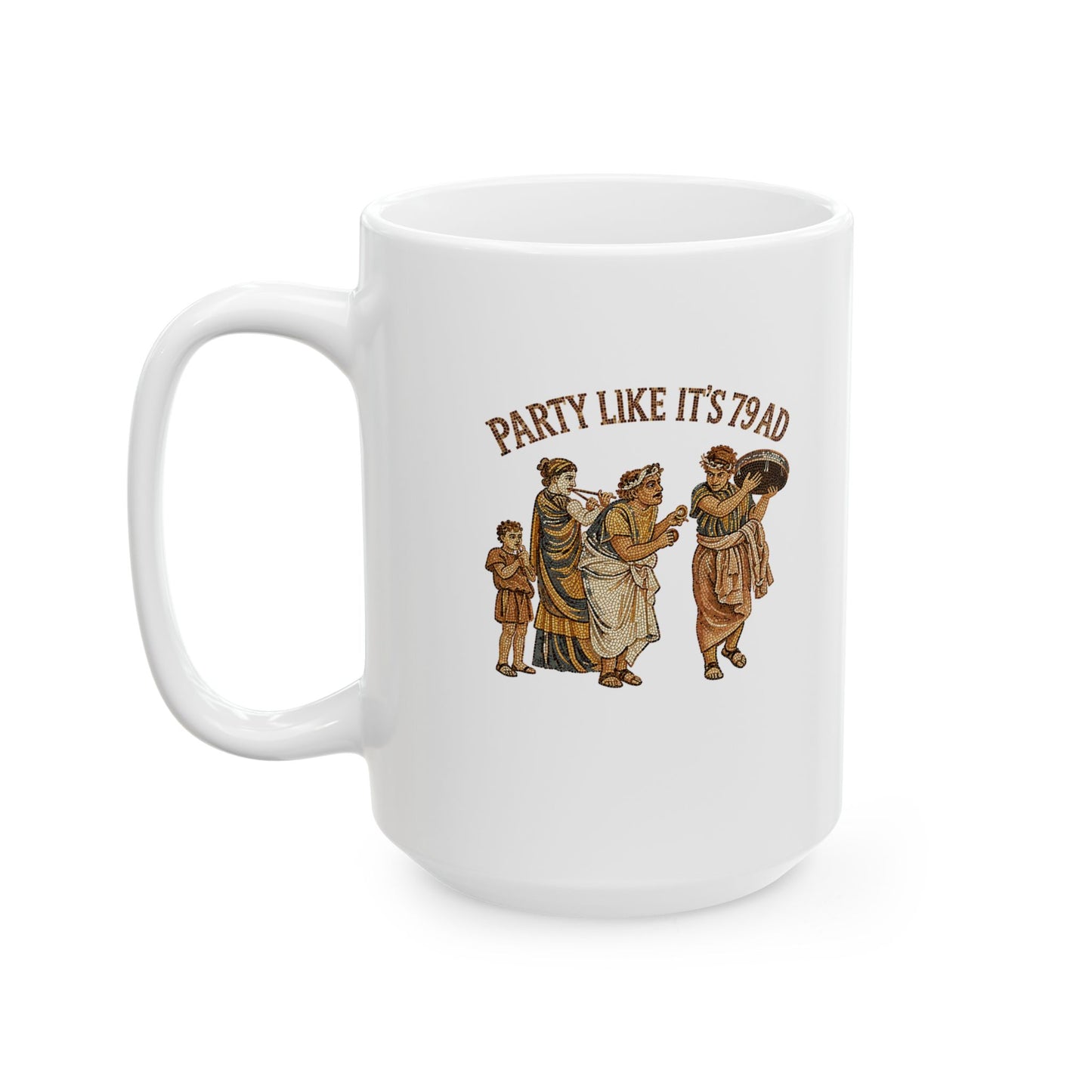 Party Like It's 79 Pompeii Mosaic Ceramic Mug, (11oz, 15oz)