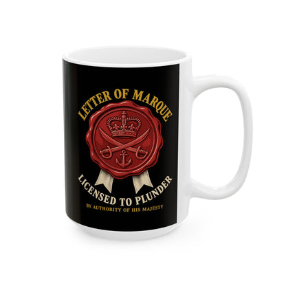 Letter of Marque Licensed to Plunder Ceramic Mug, (11oz, 15oz)