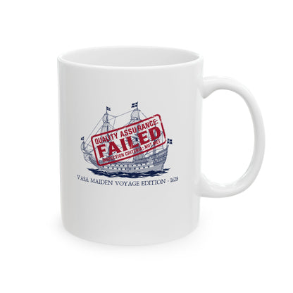 Vasa Warship Failed Inspection Ceramic Mug, (11oz, 15oz)