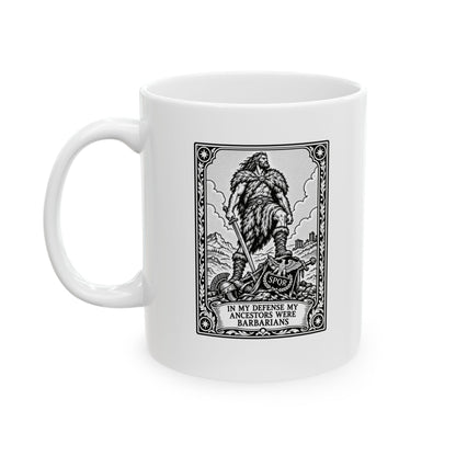In My Defense My Ancestors Were Barbarians Tarot Ceramic Mug, (11oz, 15oz)