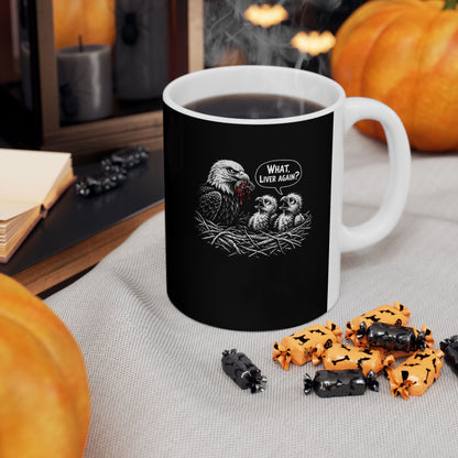 Prometheus What Liver Again Ceramic Mug, (11oz, 15oz)