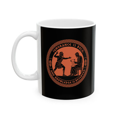 Ignorance is Bold Thucydides Quote Ceramic Mug, (11oz, 15oz)