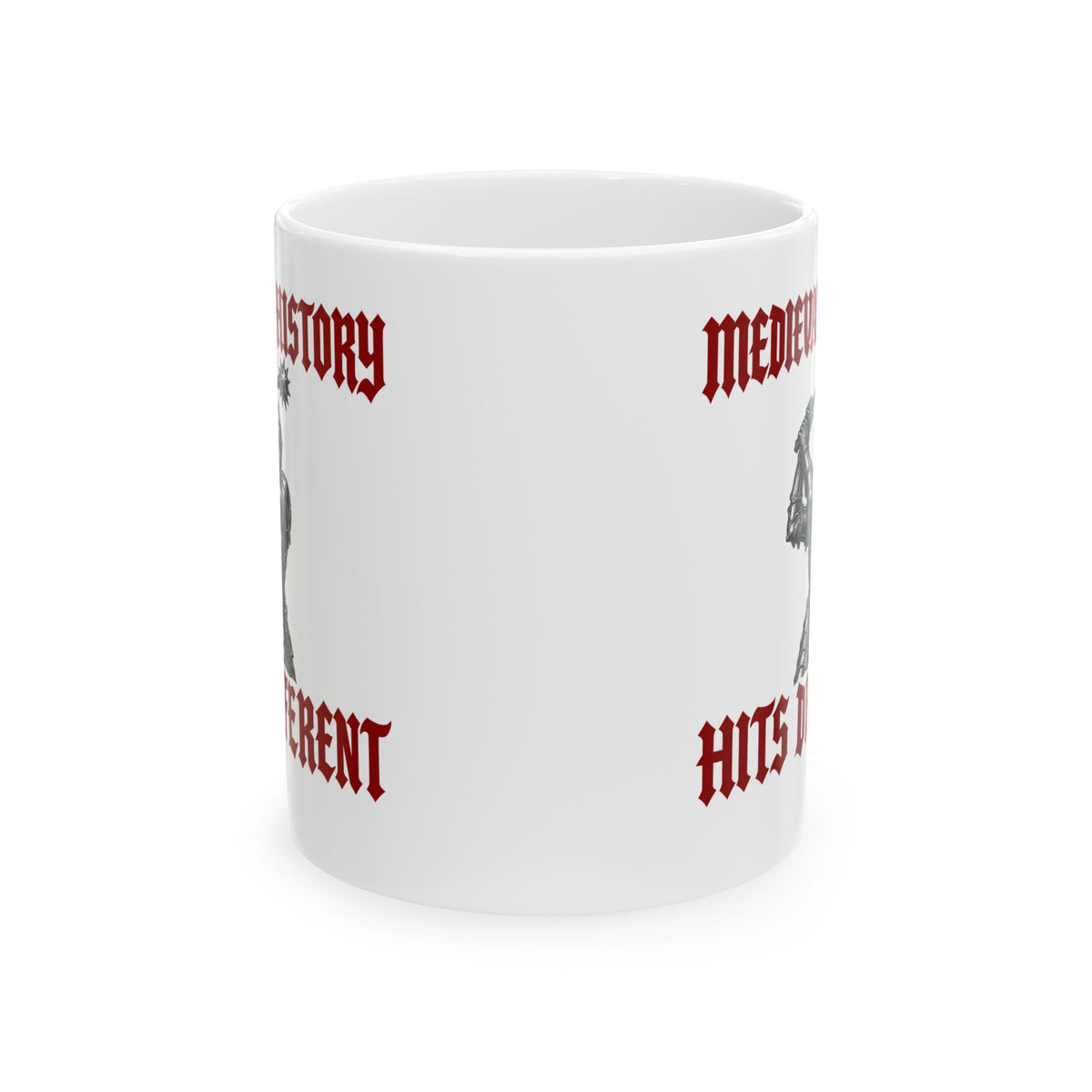Medieval History Hits Different Knight Ceramic Mug, (11oz, 15oz)
