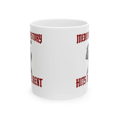 Medieval History Hits Different Knight Ceramic Mug, (11oz, 15oz)