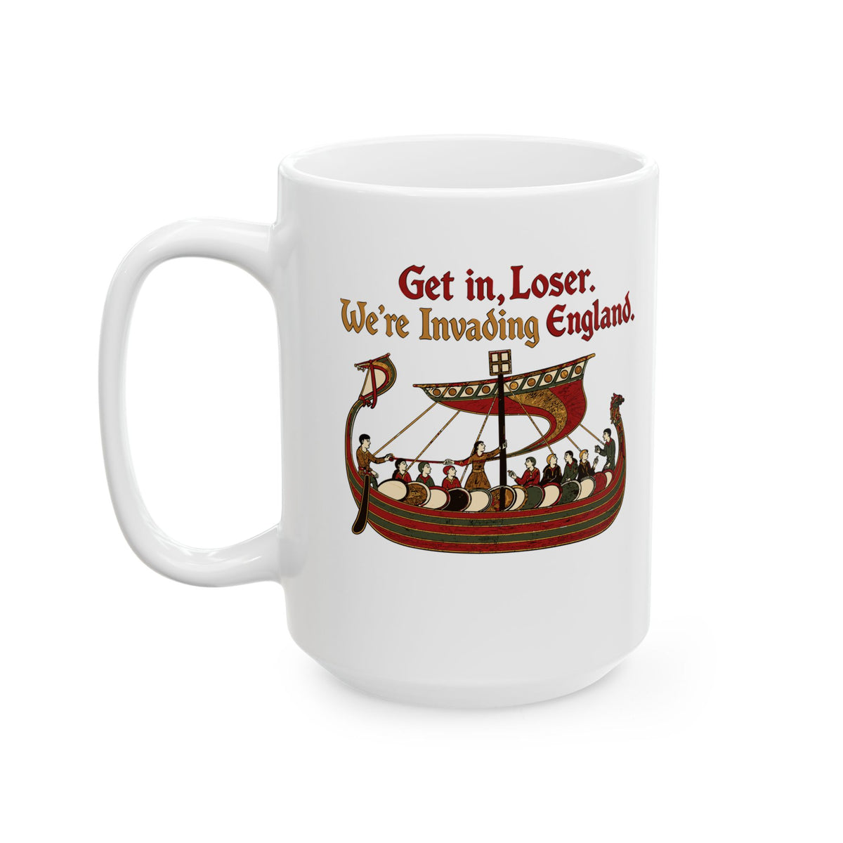 Get in Loser Norman Conquest Tapestry Ceramic Mug, (11oz, 15oz)