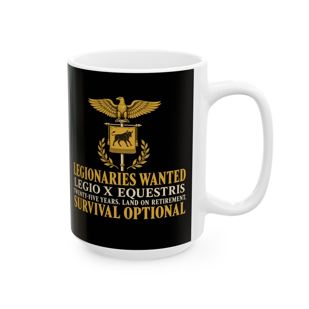 Legionaries Wanted Legio X Ceramic Mug, (11oz, 15oz)